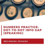 Dot to Dot Spanish Numbers And Speaking For Beginning Learners