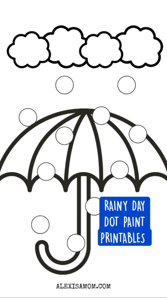 RAINY DAY DOT PAINT PRINTABLES An Immersive Guide By ALEX IS A MOM 