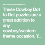 These Cowboy Dot To Dot Puzzles Are A Great Addition To Any Cowboy